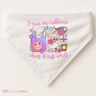 I Run On Caffeine Chaos And Cuss Words USA-Made Doggie Bandana