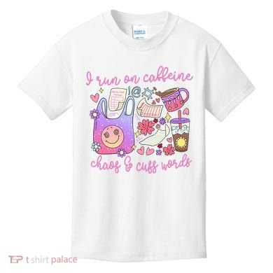 I Run On Caffeine Chaos And Cuss Words Kids T-Shirt