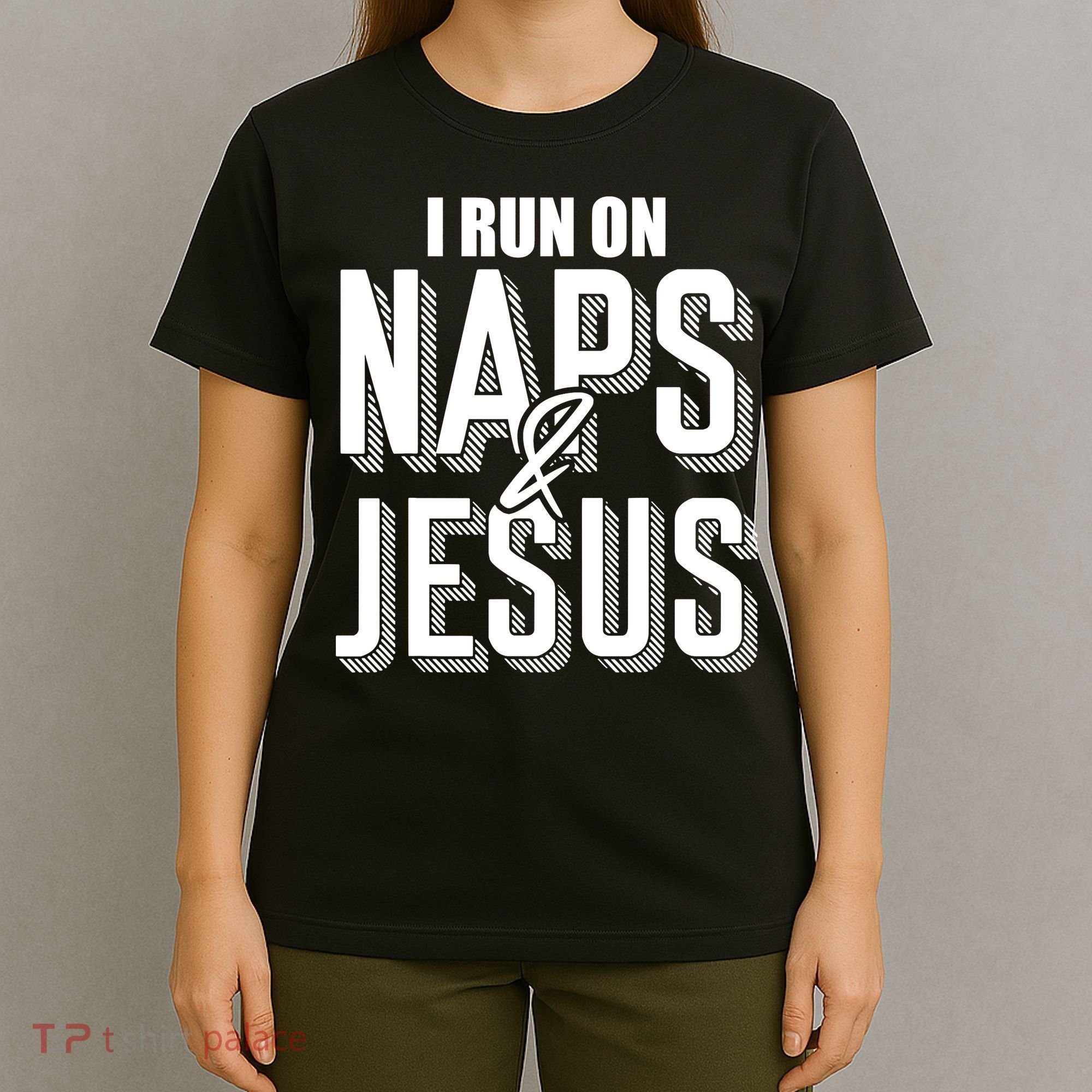 I Run On Naps And Jesus Religion God Church Funny Christian T-Shirt