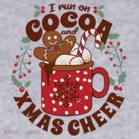 I Run On Cocoa And Xmas Cheer Holiday Christmas Women's Sweatshirt thumb 2