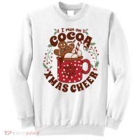 I Run On Cocoa And Xmas Cheer Holiday Christmas Sweatshirt thumb 0