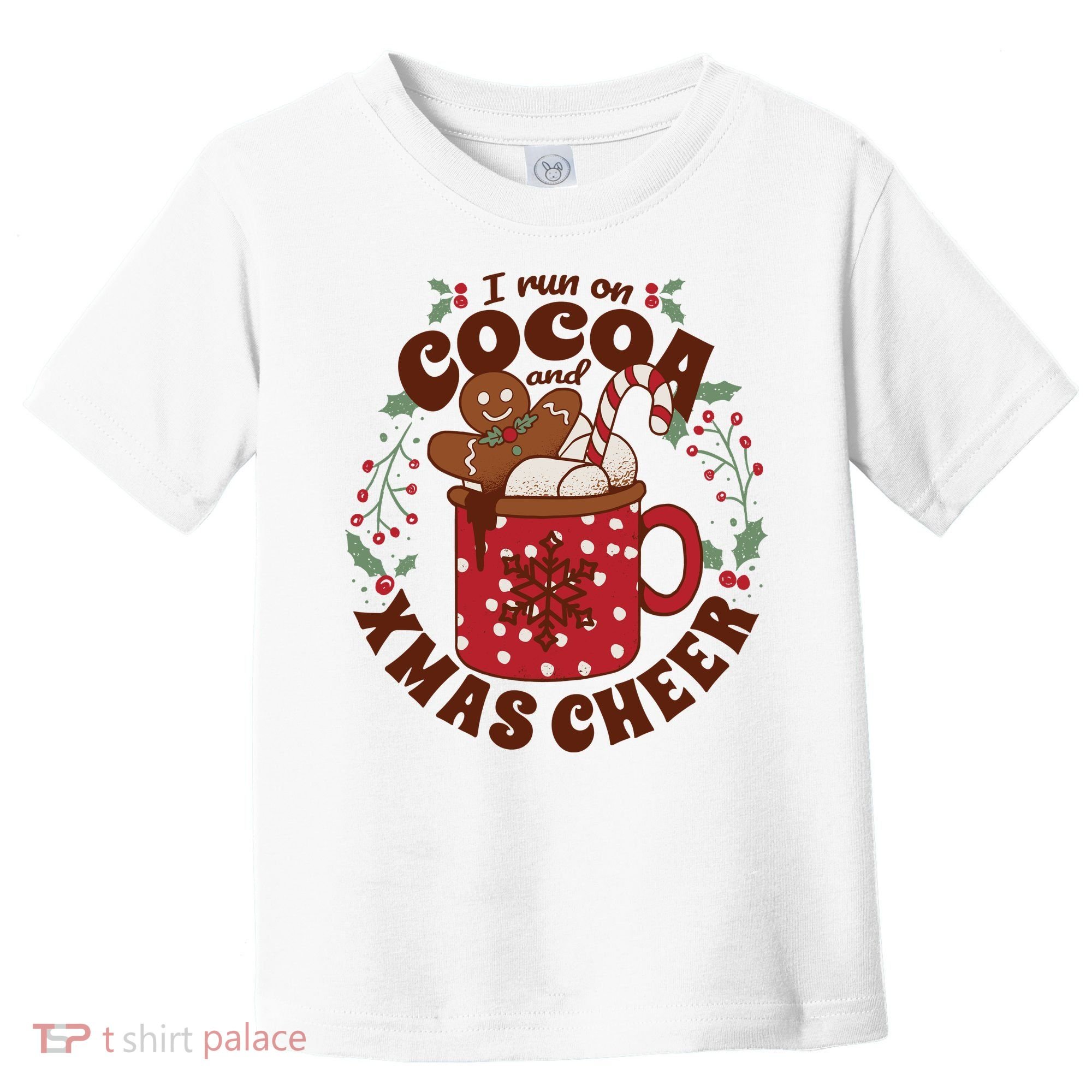 I Run On Cocoa And Xmas Cheer Holiday Christmas Toddler T-Shirt