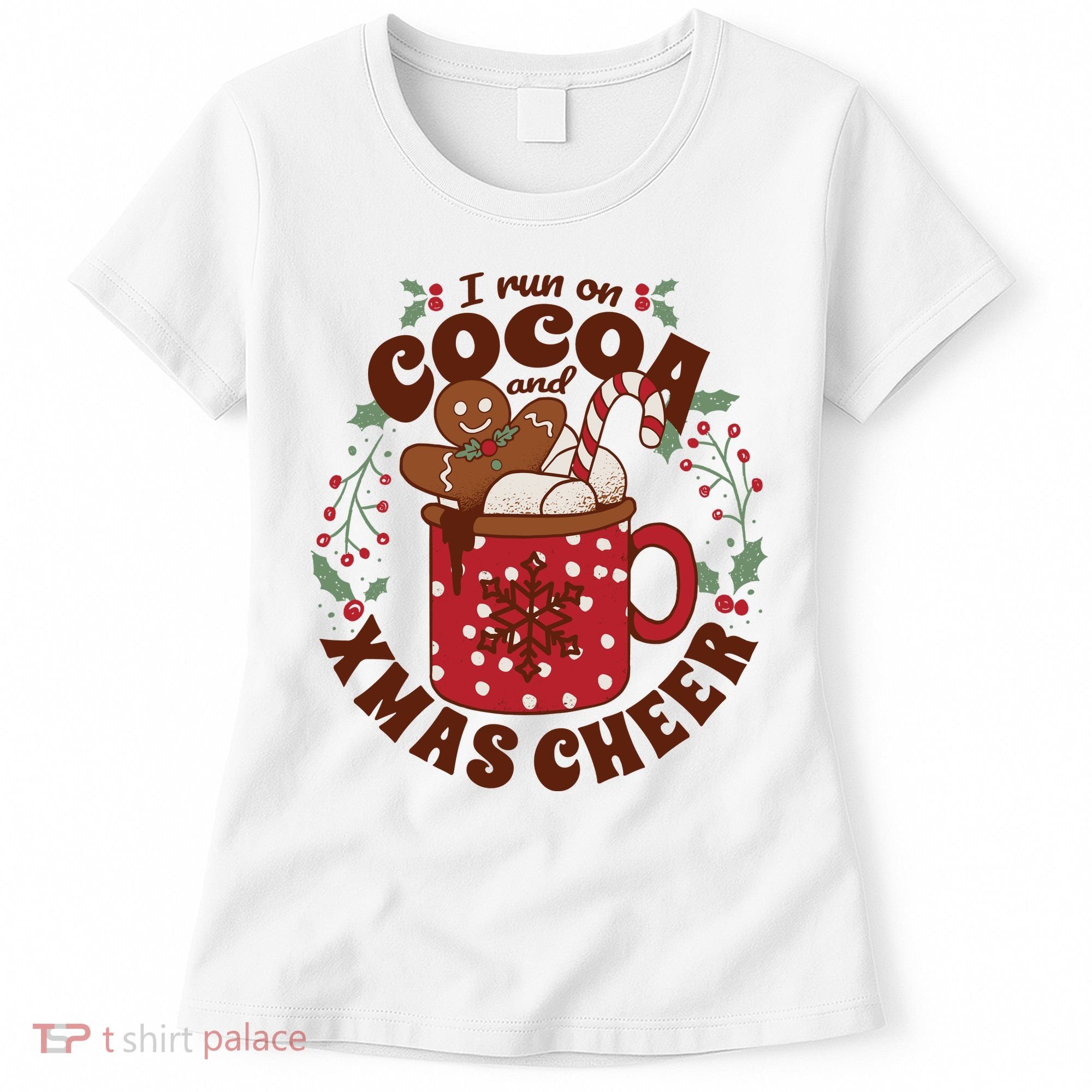 I Run On Cocoa And Xmas Cheer Holiday Christmas Women's T-Shirt