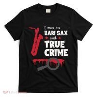 I Run On Bari Sax And True Crime Baritone Saxophonist T-Shirt thumb 0