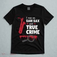 I Run On Bari Sax And True Crime Baritone Saxophonist T-Shirt thumb 5