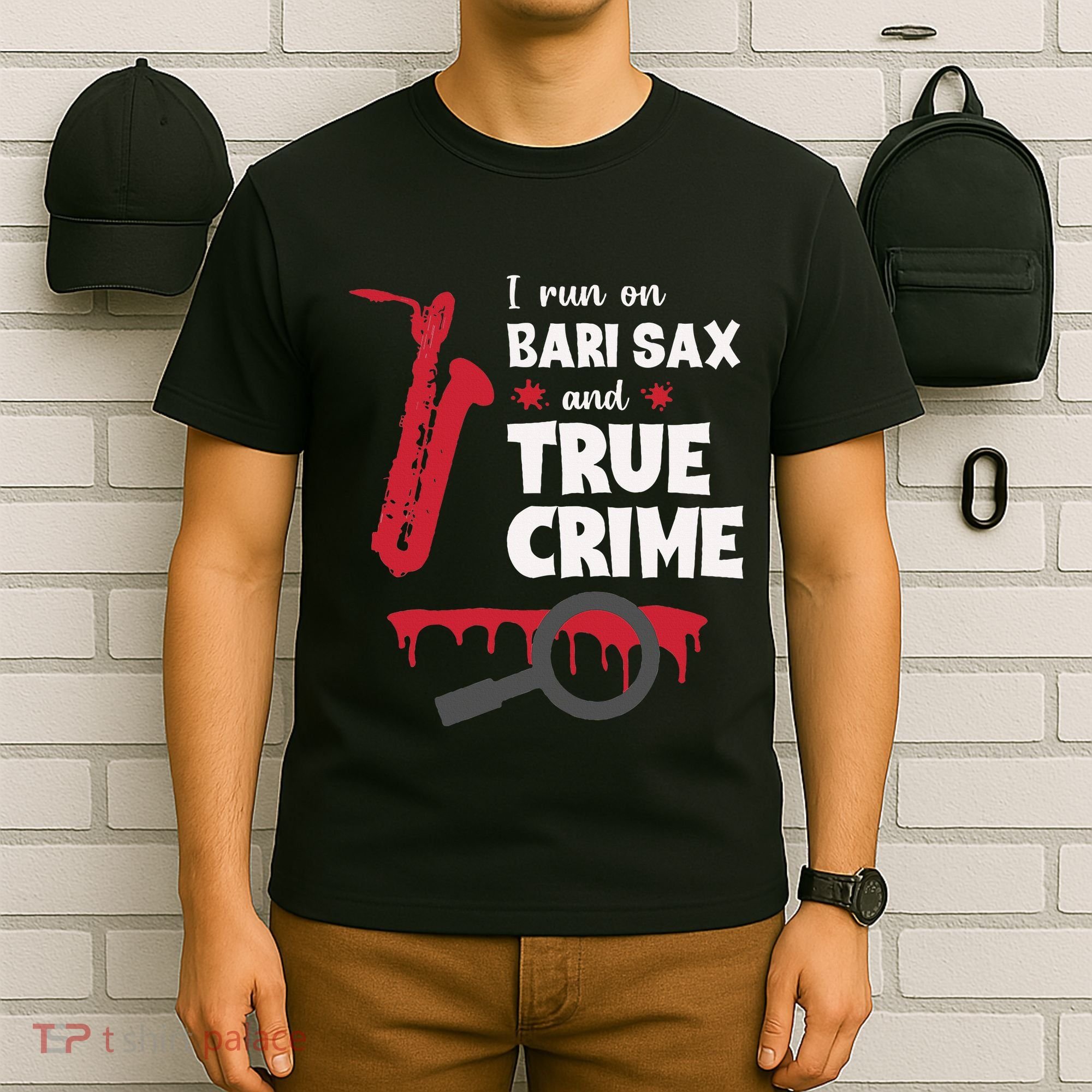 I Run On Bari Sax And True Crime Baritone Saxophonist T-Shirt