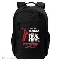 I Run On Bari Sax And True Crime Baritone Saxophonist Backpack thumb 0