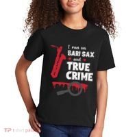 I Run On Bari Sax And True Crime Baritone Saxophonist Kids T-Shirt thumb 2