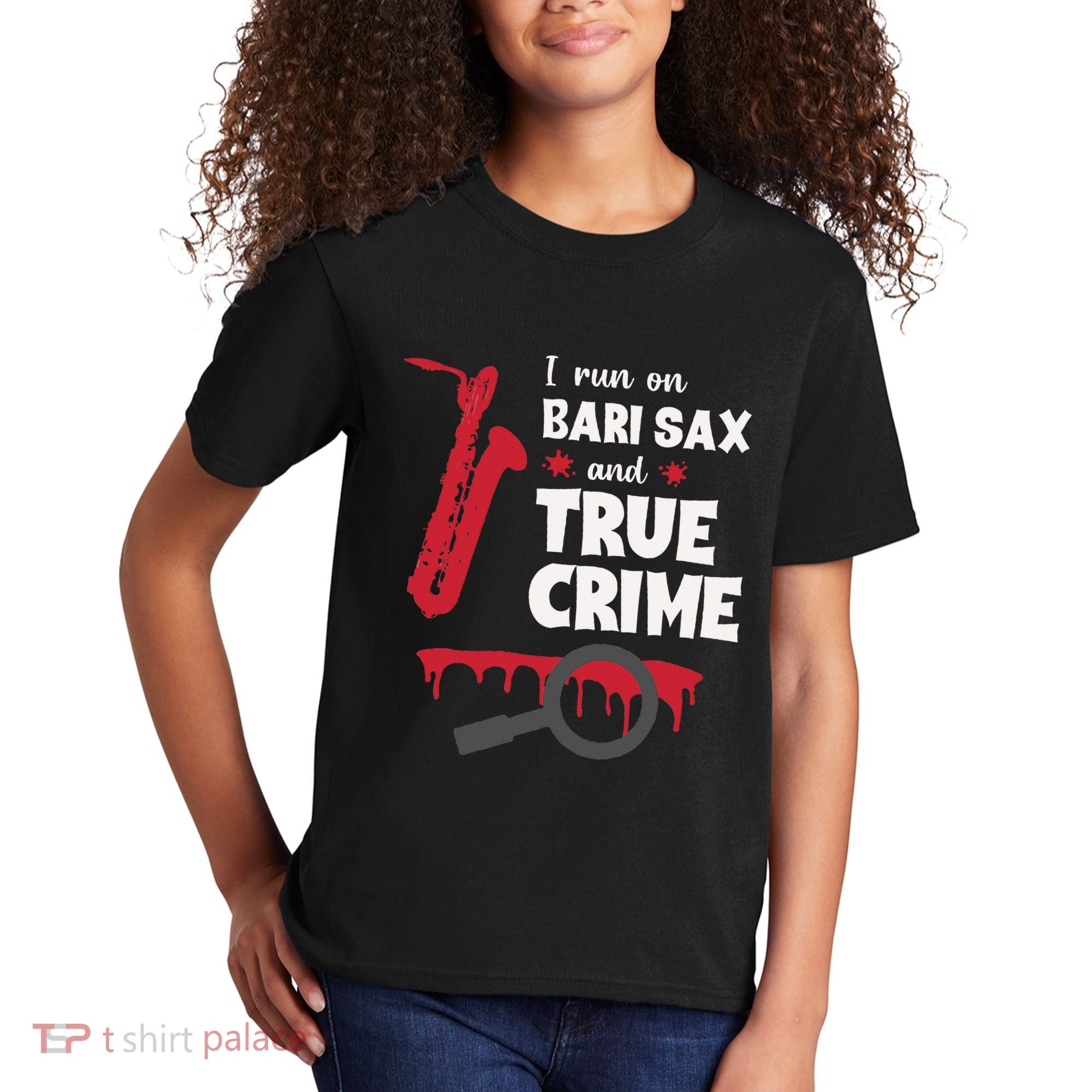 I Run On Bari Sax And True Crime Baritone Saxophonist Kids T-Shirt