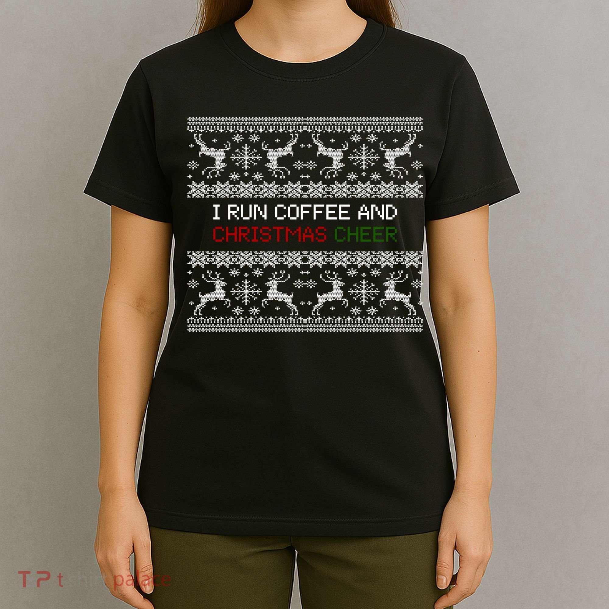 I Run On Coffee And Christmas Cheer T-Shirt