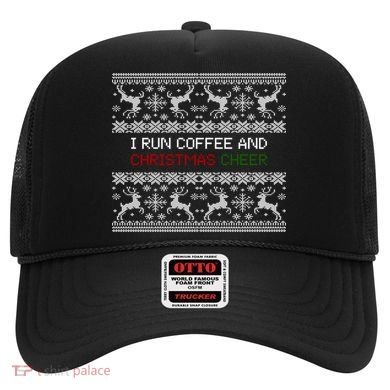 I Run On Coffee And Christmas Cheer Hat