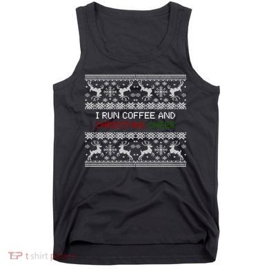 I Run On Coffee And Christmas Cheer Tank Top