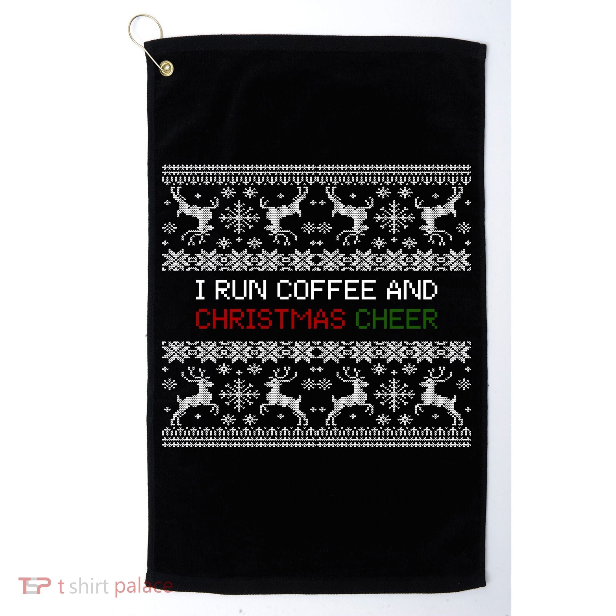 I Run On Coffee And Christmas Cheer Golf Towel