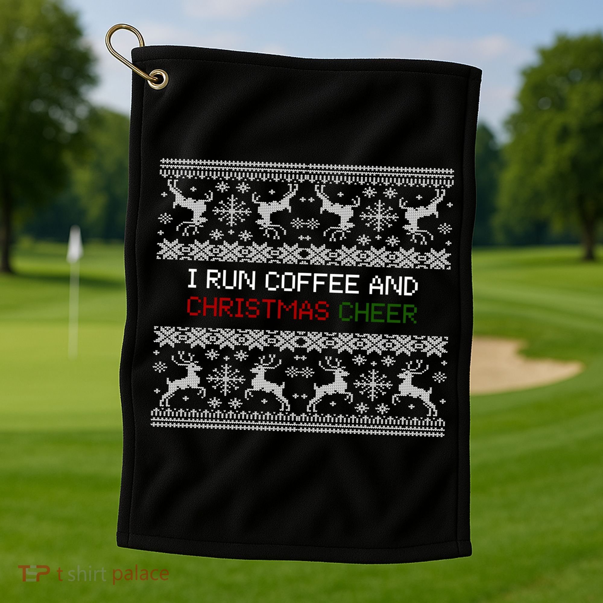 I Run On Coffee And Christmas Cheer Golf Towel