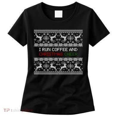 I Run On Coffee And Christmas Cheer Women's T-Shirt
