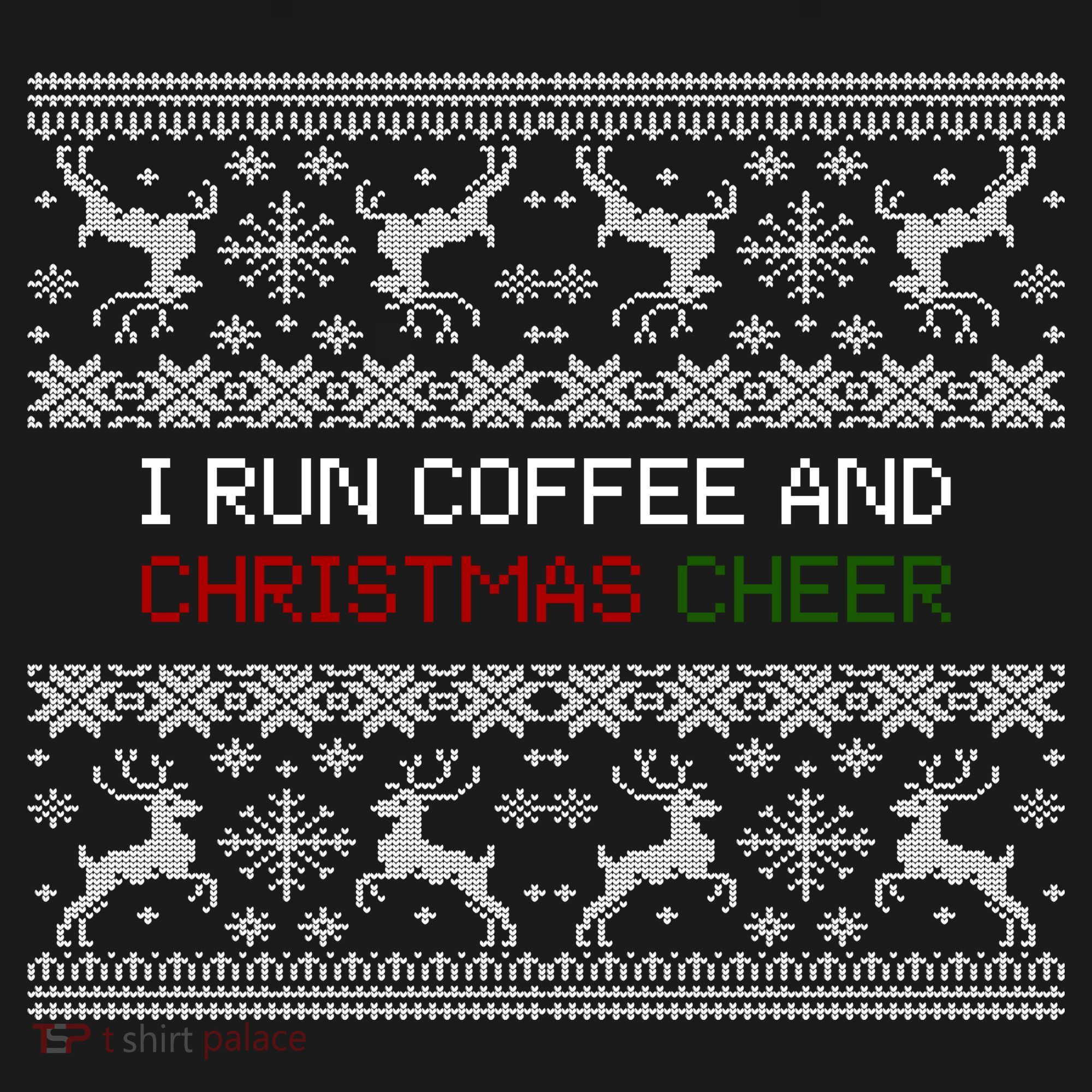 I Run On Coffee And Christmas Cheer Women's T-Shirt