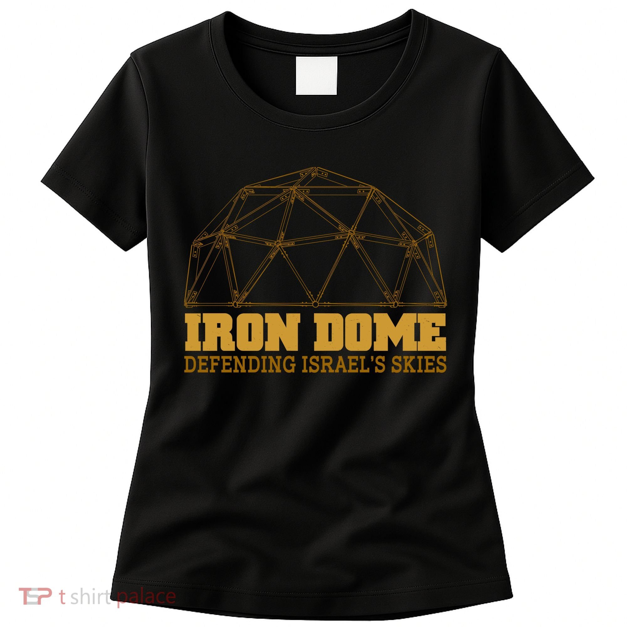 Iron Dome Defending Israel's Skies Women's T-Shirt