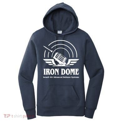 Iron Dome Israeli Air Advance Defense System Women's Hoodie