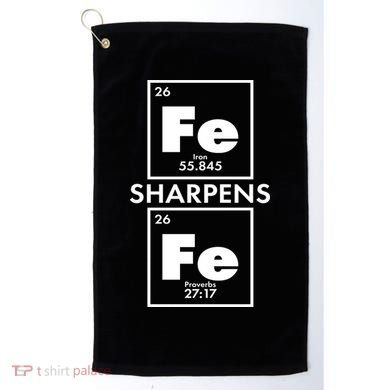 IRON Sharpens IRON Proverbs 27:17 Golf Towel