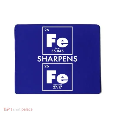 IRON Sharpens IRON Proverbs 27:17 Mousepad