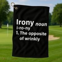 Irony Definition The Opposite Of Wrinkly Golf Towel thumb 1