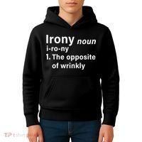 Irony Definition The Opposite Of Wrinkly Kids Hoodie thumb 4