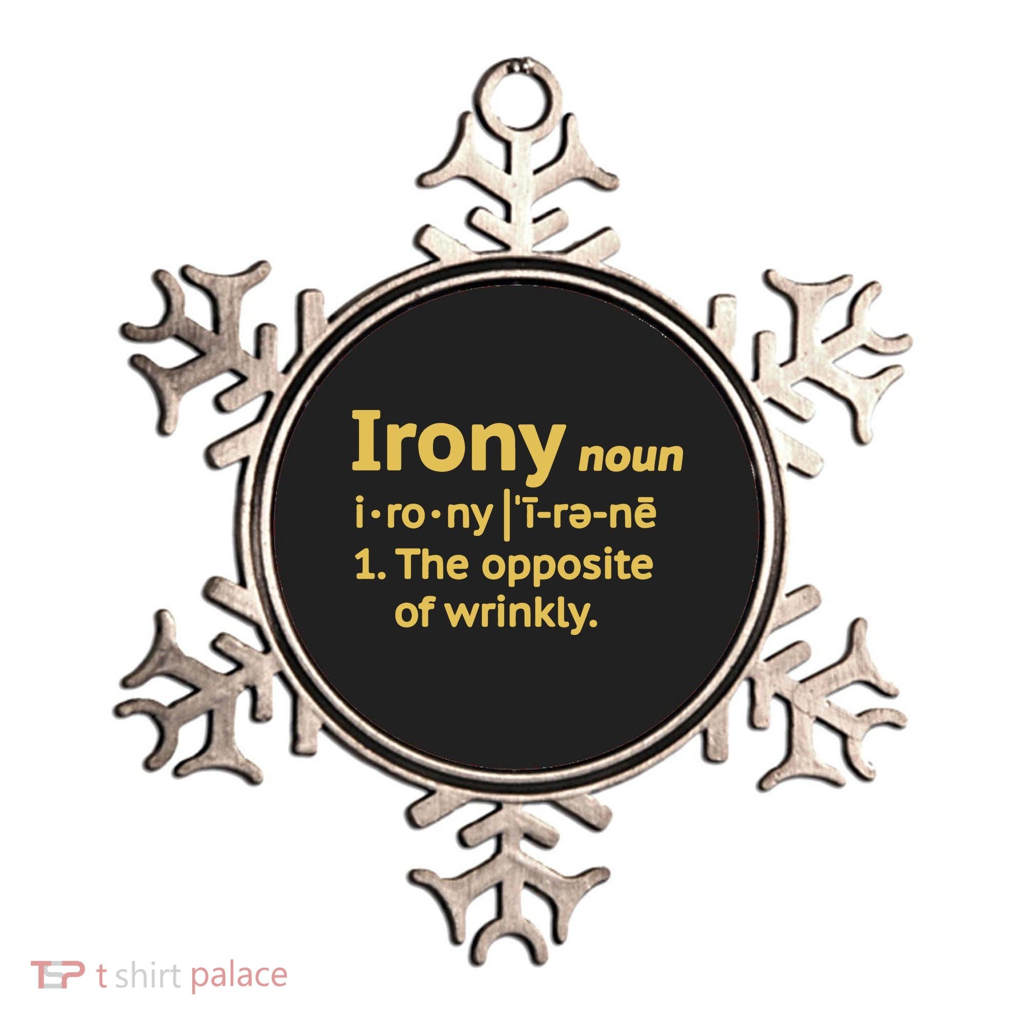 Irony Funny Definition Opposite Of Wrinkly  Ornament