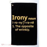 Irony Funny Definition Opposite Of Wrinkly  Golf Towel thumb 0