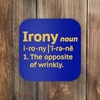 Irony Funny Definition Opposite Of Wrinkly  Coaster thumb 0