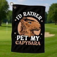 I'd Rather Pet My Capybara Animal Capybaras Rodent Lover Golf Towel thumb 1