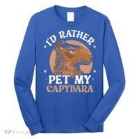 I'd Rather Pet My Capybara Animal Capybaras Rodent Lover Long Sleeve Shirt thumb 0