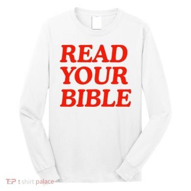 Isaiah Robin Read Your Bible Long Sleeve Shirt