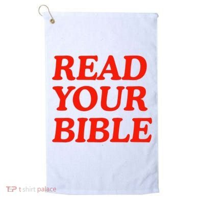Isaiah Robin Read Your Bible Golf Towel