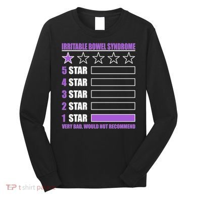 Irritable Bowel Syndrome 1 Star Rating Very Bad Would Not Recommend Long Sleeve Shirt
