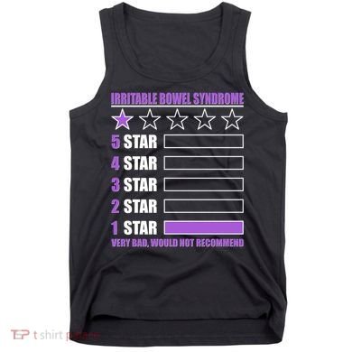 Irritable Bowel Syndrome 1 Star Rating Very Bad Would Not Recommend Tank Top