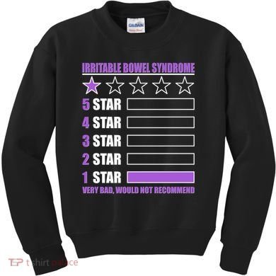 Irritable Bowel Syndrome 1 Star Rating Very Bad Would Not Recommend Kids Sweatshirt