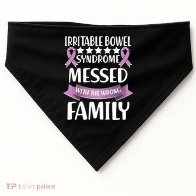 Irritable Bowel Syndrome Messed With The Wrong Family USA-Made Doggie Bandana