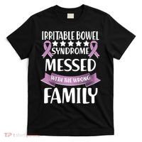 Irritable Bowel Syndrome Messed With The Wrong Family T-Shirt thumb 0