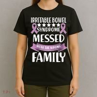 Irritable Bowel Syndrome Messed With The Wrong Family T-Shirt thumb 4