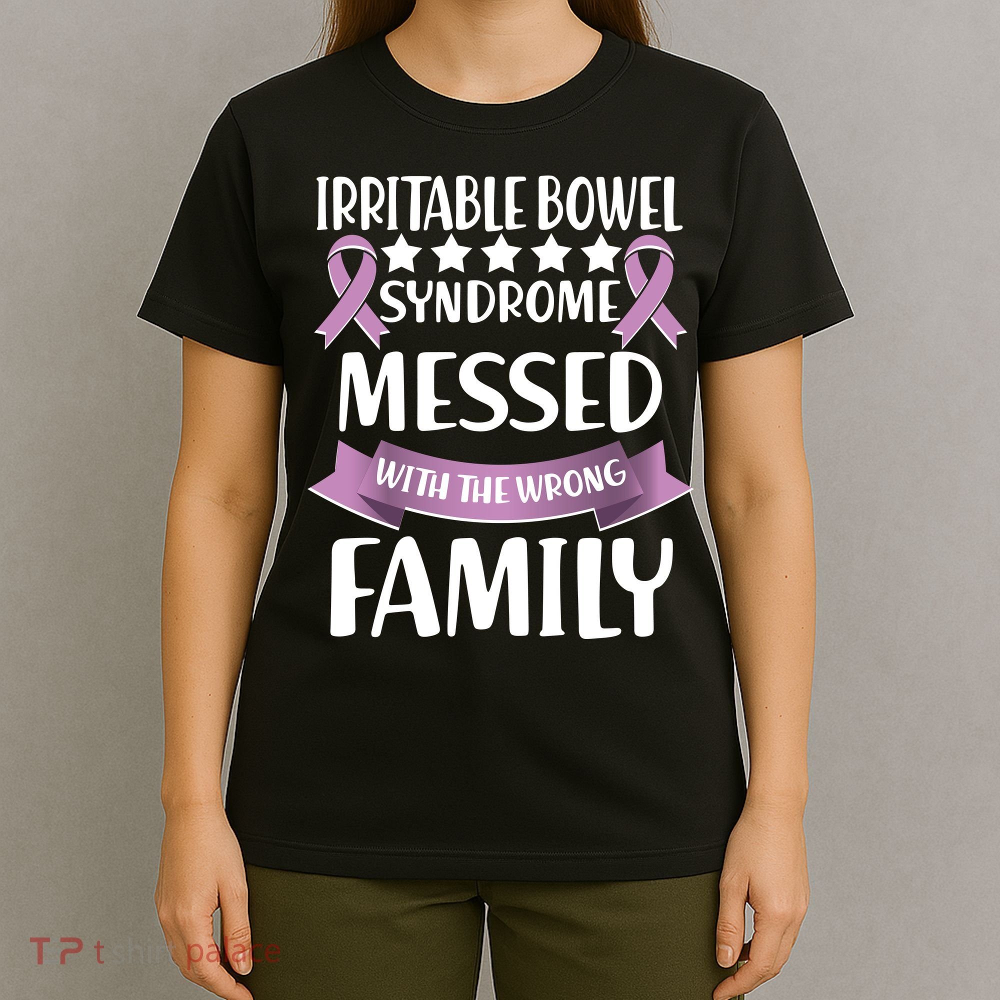 Irritable Bowel Syndrome Messed With The Wrong Family T-Shirt