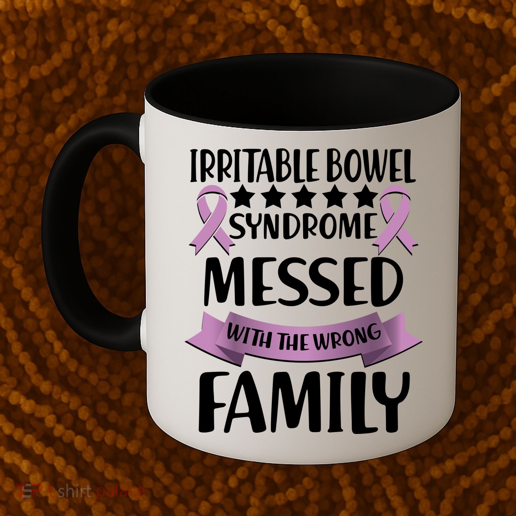 Irritable Bowel Syndrome Messed With The Wrong Family Coffee Mug
