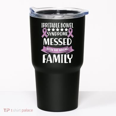 Irritable Bowel Syndrome Messed With The Wrong Family Tumbler