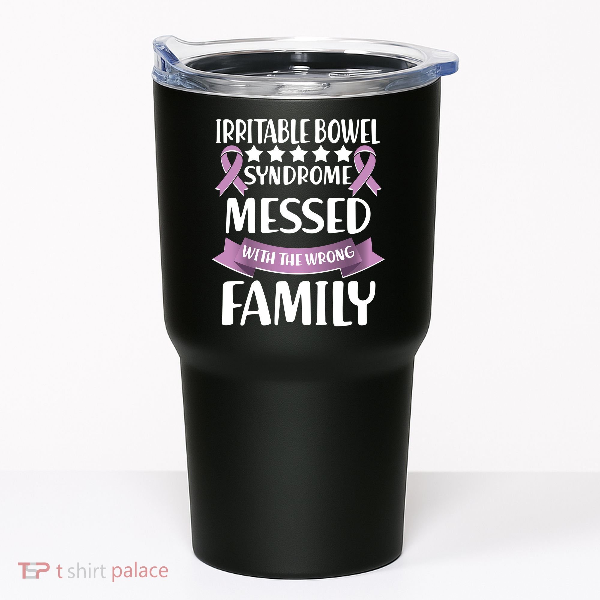 Irritable Bowel Syndrome Messed With The Wrong Family Tumbler