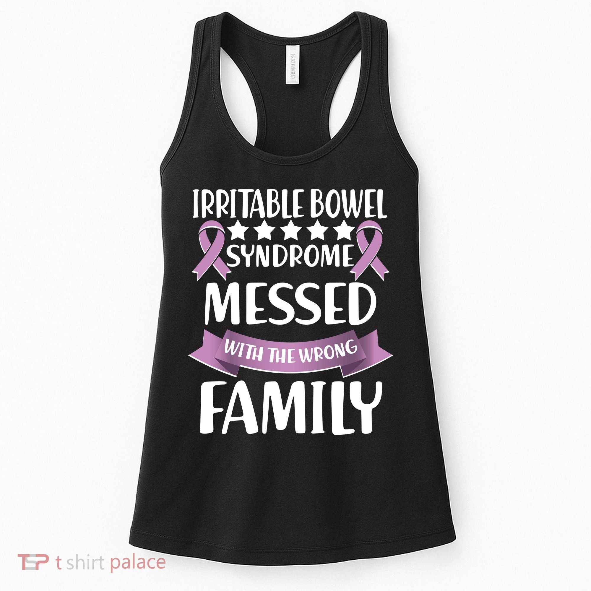 Irritable Bowel Syndrome Messed With The Wrong Family Women's Tank Top