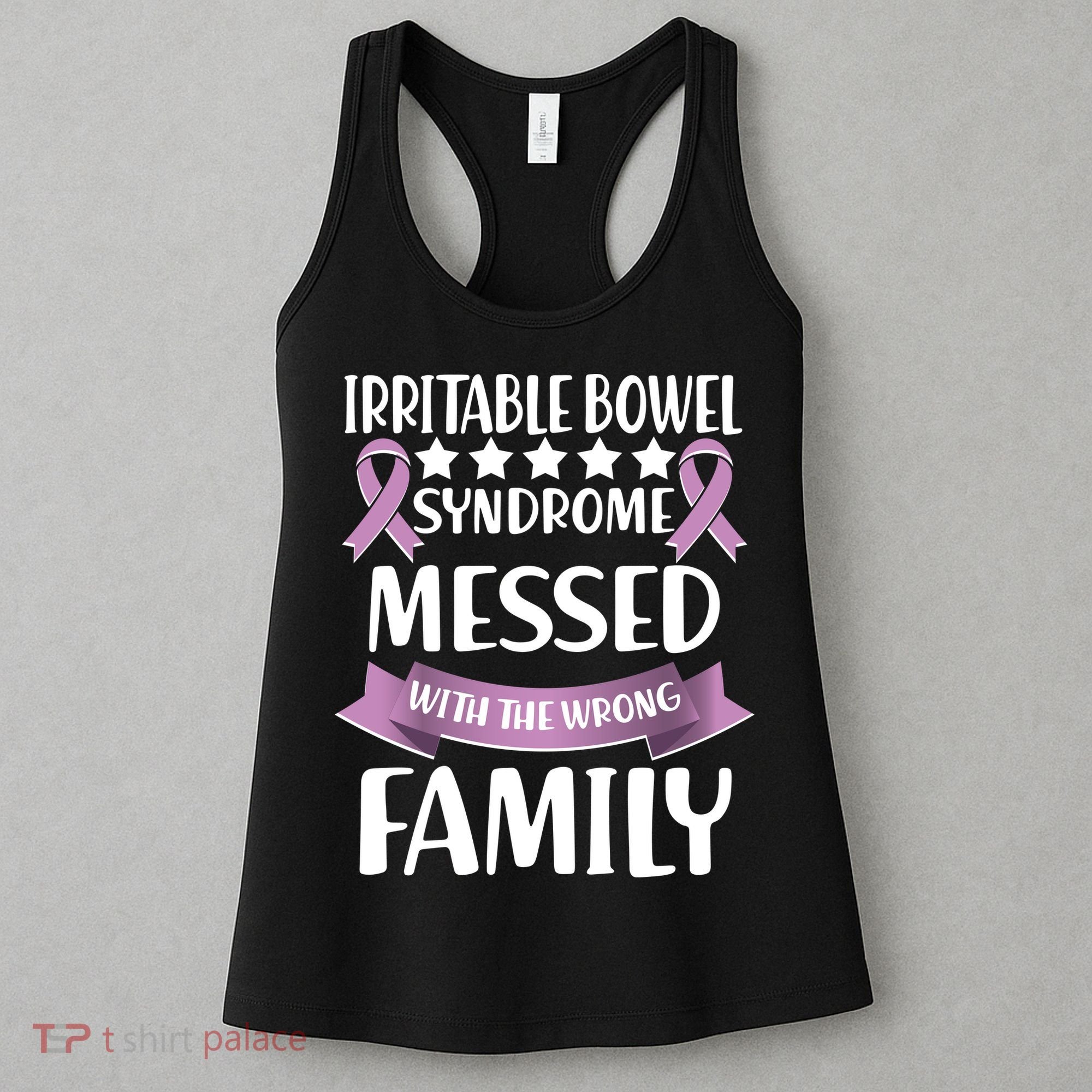 Irritable Bowel Syndrome Messed With The Wrong Family Women's Tank Top