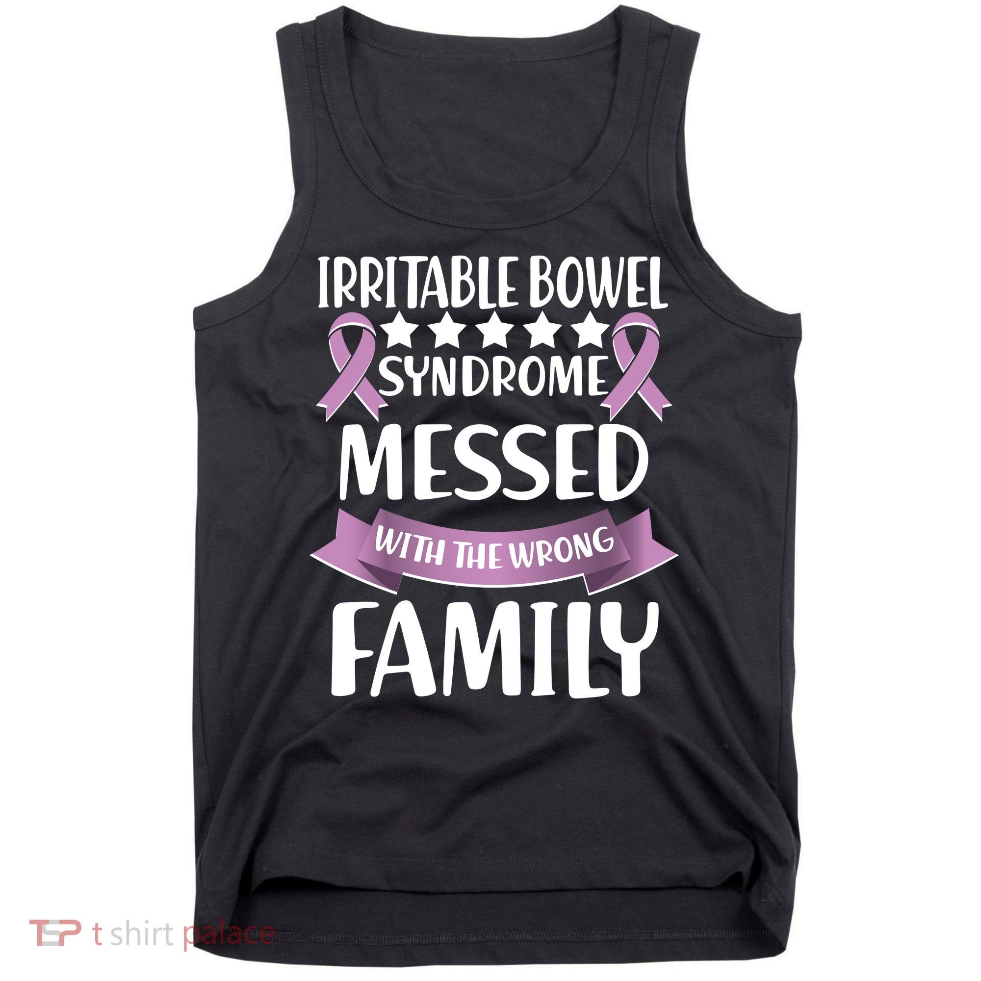 Irritable Bowel Syndrome Messed With The Wrong Family Tank Top