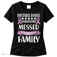 Irritable Bowel Syndrome Messed With The Wrong Family Women's T-Shirt thumb 0