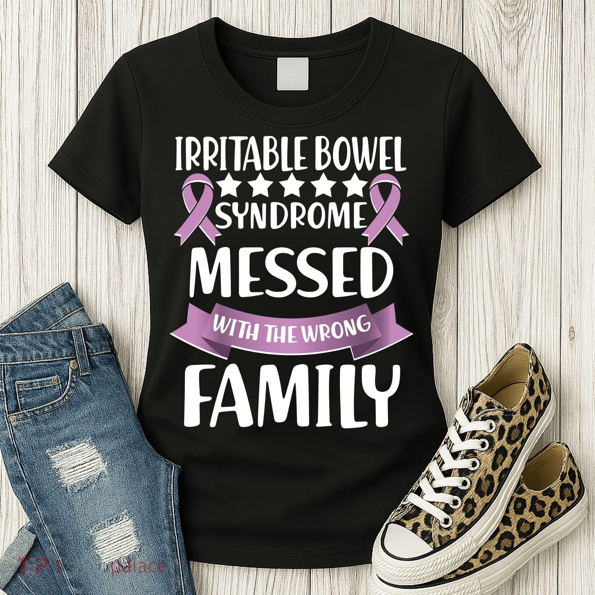 Irritable Bowel Syndrome Messed With The Wrong Family Women's T-Shirt