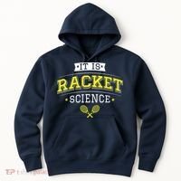 Its Racket Science Funny Tennis Lover Coach Hoodie thumb 0