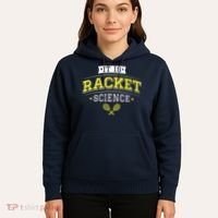 Its Racket Science Funny Tennis Lover Coach Hoodie thumb 5